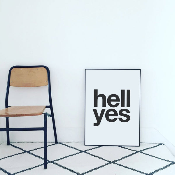 Hell Yes Print (Black on White)